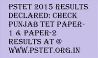 PSTET Results 2015 Declared: Check Punjab TET Paper-1 & Paper-2 Results Here
